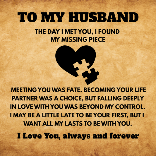 TO MY HUSBAND - I WANT ALL MY LASTS TO BE WITH YOU!