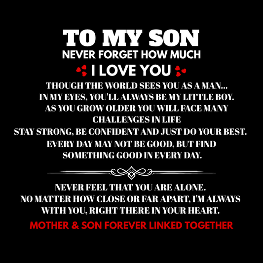 TO MY SON - NEVER FEEL THAT YOU ARE ALONE!