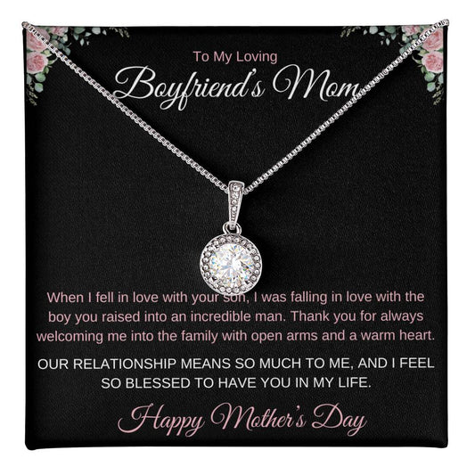 TO MY LOVING BOYFRIEND'S MOM - OUR RELATIONSHIP MEANS SO MUCH TO ME!