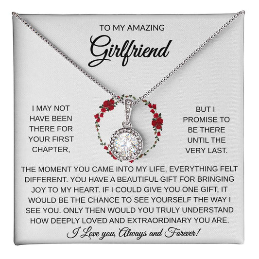 TO MY AMAZING GIRLFRIEND - FROM THE MOMENT YOU CAME INTO MY LIFE