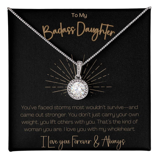 BADASS DAUGHTER - YOU'VE FACE STORMS MOST WOULDN'T SURVIVE!