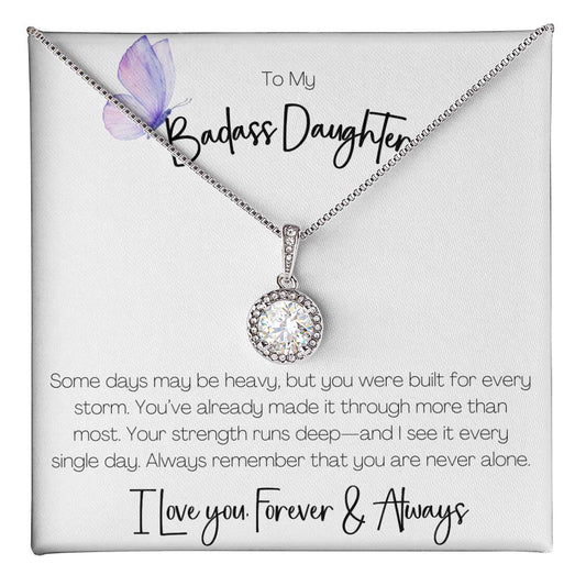 BADASS DAUGHTER - YOU WERE BUILT FOR EVERY STORM!