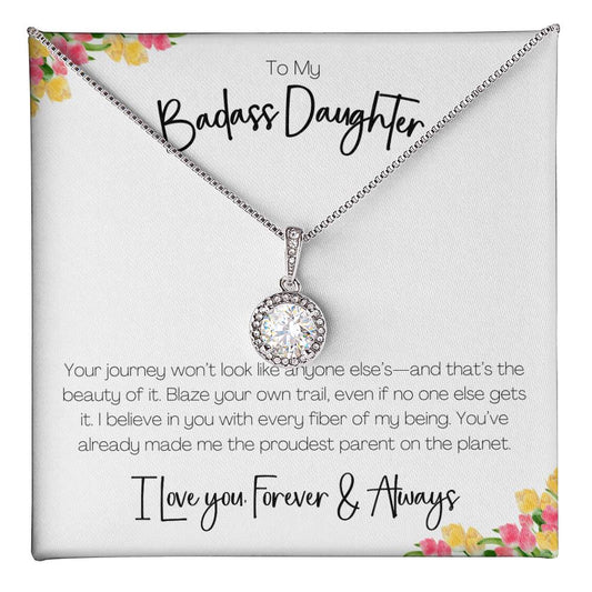 BADASS DAUGHTER - YOUR JOURNEY WON'T LOOK LIKE ANYONE ELSE'S!