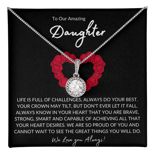 TO OUR AMAZING DAUGHTER - LIFE IS FULL OF CHALLENGES