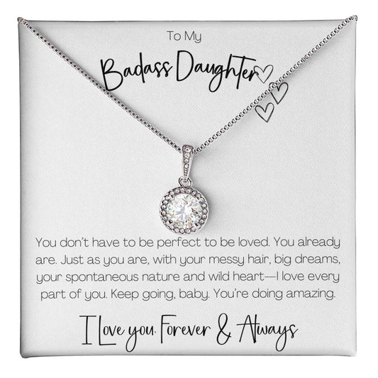 BADASS DAUGHTER - YOU DON'T HAVE TO BE PERFECT TO BE LOVED!