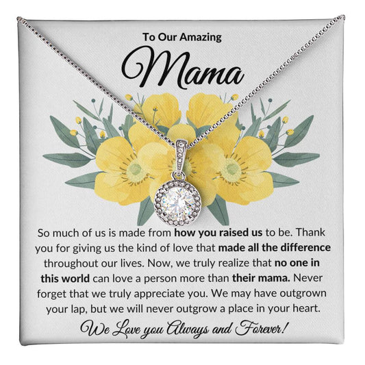 TO OUR AMAZING MAMA - WE TRULY APPRECIATE YOU