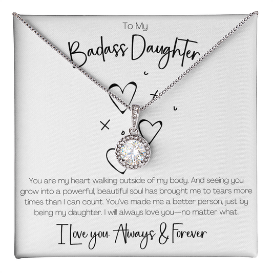 BADASS DAUGHTER - YOU'VE MADE ME A BETTER PERSON!
