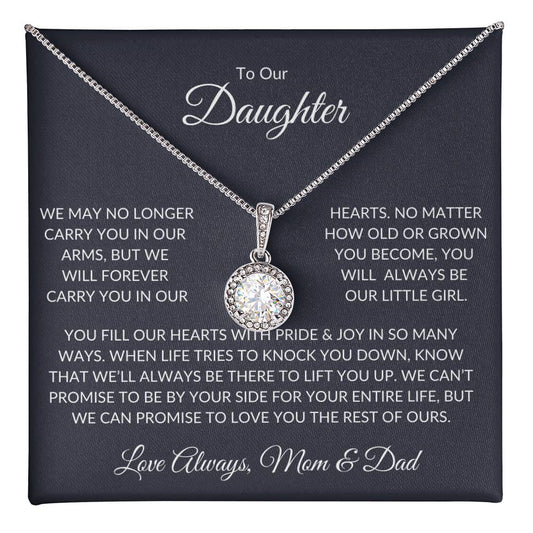 TO OUR DAUGHTER - WE'LL ALWAYS BE THERE TO LIFT YOU UP, LOVE MOM & DAD, LOVE MOM & DAD