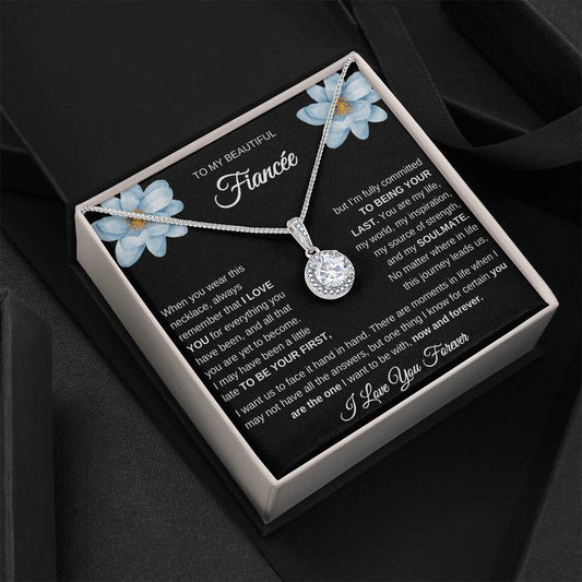 TO MY BEAUTIFUL FIANCEE - YOU ARE THE ONE I WANT TO BE WITH NOW AND FOREVER!