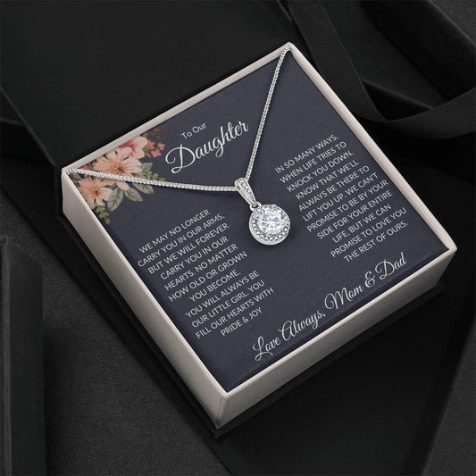 TO OUR DAUGHTER - YOU WILL ALWAYS BE OUR LITTLE GIRL, LOVE MOM & DAD