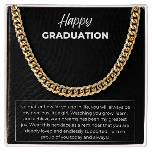 HAPPY GRADUATION - I AM SO PROUD OF YOU!