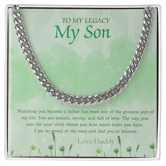 TO MY LEGACY, MY SON - I AM SO PROUD OF THE MAN AND DAD YOU'VE BECOME!