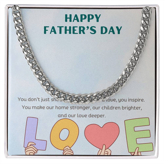 HAPPY FATHER'S DAY - YOU MAKE OUR HOME STRONGER!
