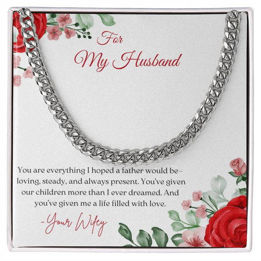 FOR MY HUSBAND - YOU ARE EVERYTHING I HOPED A FATHER WOULD BE!