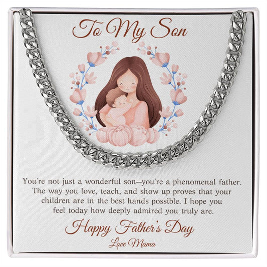 TO MY SON - YOU'RE A PHENOMENAL FATHER!