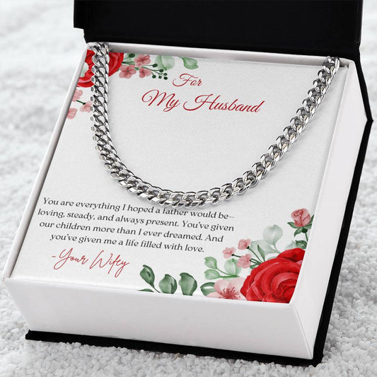 FOR MY HUSBAND - YOU ARE EVERYTHING I HOPED A FATHER WOULD BE!