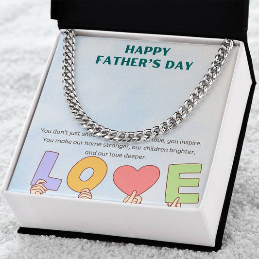 HAPPY FATHER'S DAY - YOU MAKE OUR HOME STRONGER!
