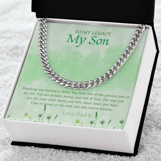 TO MY LEGACY, MY SON - I AM SO PROUD OF THE MAN AND DAD YOU'VE BECOME!