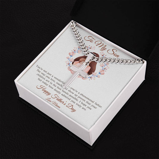 TO MY SON - YOU'RE A PHENOMENAL FATHER!