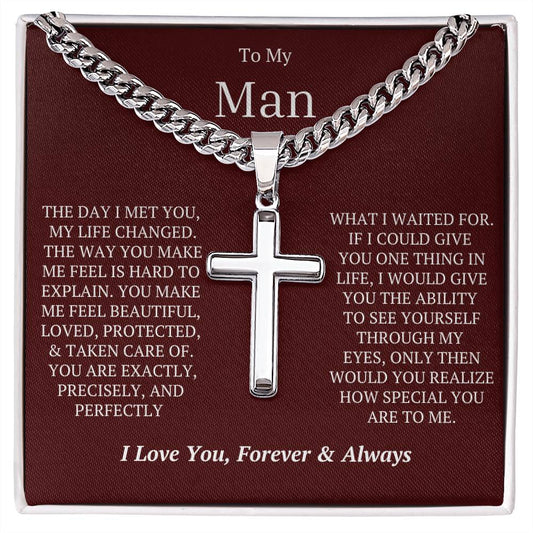 TO MY MAN - YOU MAKE ME FEEL SAFE!