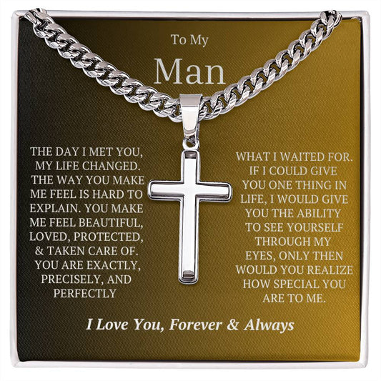 TO MY MAN - YOU MAKE ME FEEL SAFE!