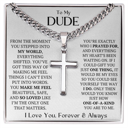 TO MY DUDE - YOU MAKE ME FEEL PROTECTED!