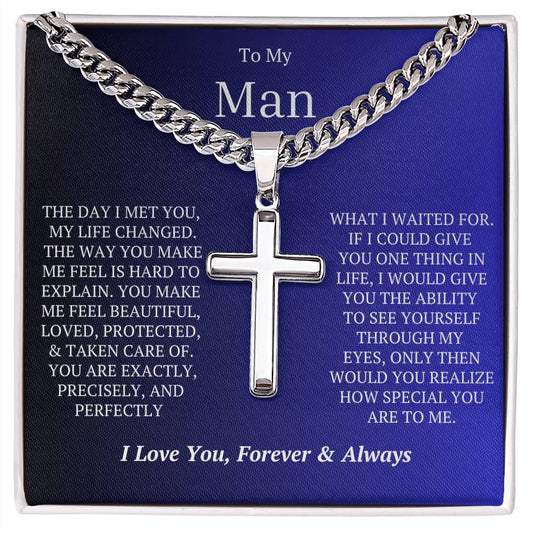 TO MY MAN - YOU MAKE ME FEEL SAFE!