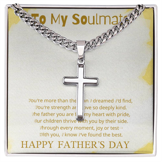 TO MY SOULMATE - THE FATHER YOU ARE FILLS MY HEART WITH PRIDE!