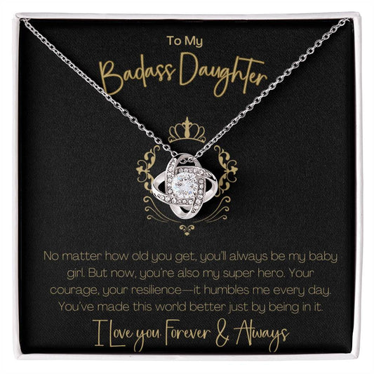 BADASS DAUGHTER - YOU'LL ALWAYS BE MY BABY!