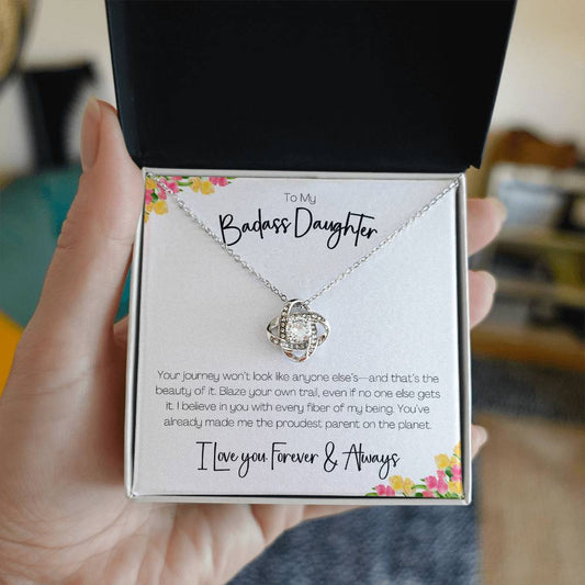 BADASS DAUGHTER - YOUR JOURNEY WON'T LOOK LIKE ANYONE ELSE'S!