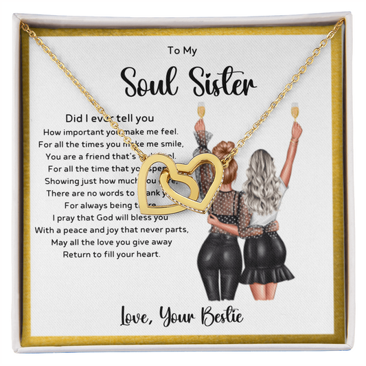 TO MY SOUL SISTER - DID I EVER TELL YOU