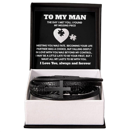 TO MY MAN - THE DAY I MET YOU, I FOUND MY MISSING PIECE!