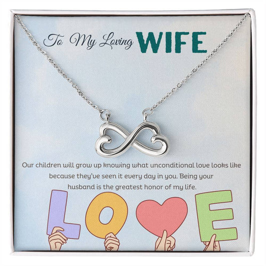 TO MY LOVING WIFE - BEING YOUR HUSBAND IS THE GREATEST HONOR OF MY LIFE!