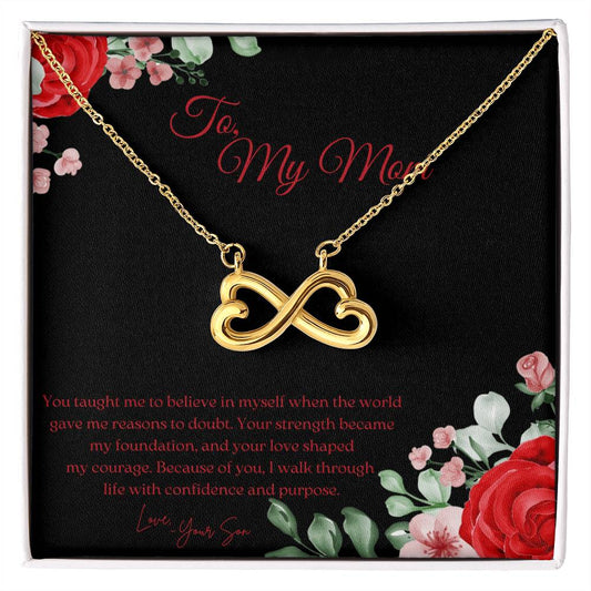 TO MY MOM - I WALK THROUGH LIFE WITH CONFIDENCE AND PURPOSE!