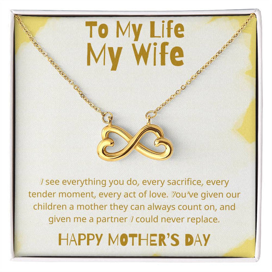 TO MY LIFE, MY WIFE - YOU'VE GIVEN OUR CHILDREN A MOTHER THEY CAN ALWAYS COUNT ON!