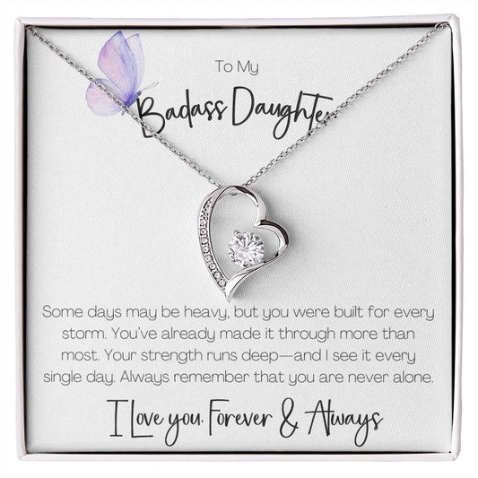 BADASS DAUGHTER - YOU WERE BUILT FOR EVERY STORM!