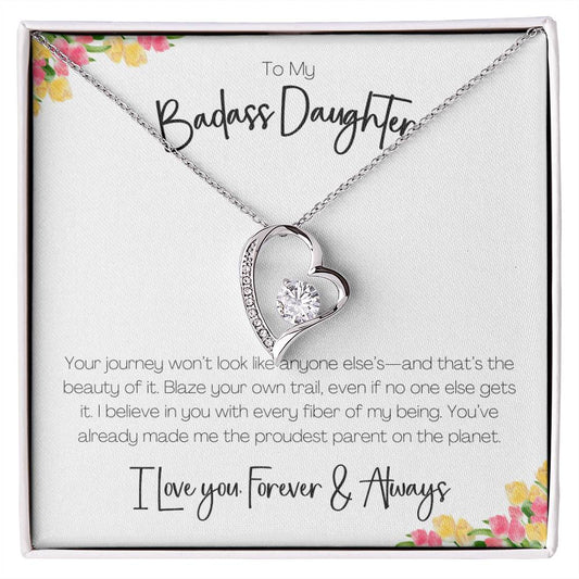 BADASS DAUGHTER - YOUR JOURNEY WON'T LOOK LIKE ANYONE ELSE'S!