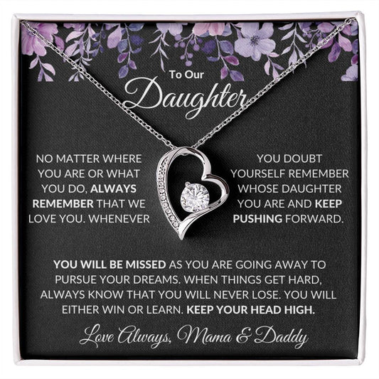 TO OUR DAUGHTER - REMEMBER WHOSE DAUGHTER YOU ARE, LOVE MOM & DAD (3)