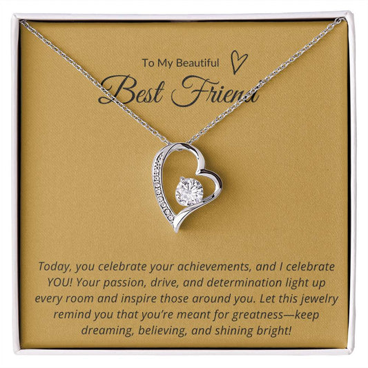 TO MY BEAUTIFUL BEST FRIEND - TODAY I CELEBRATE YOU!