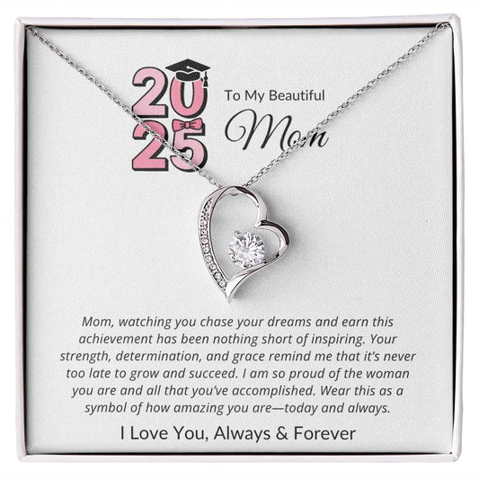 TO MY BEAUTIFUL MOM - IT'S NEVER TOO LATE TO GROW AND SUCCEED!