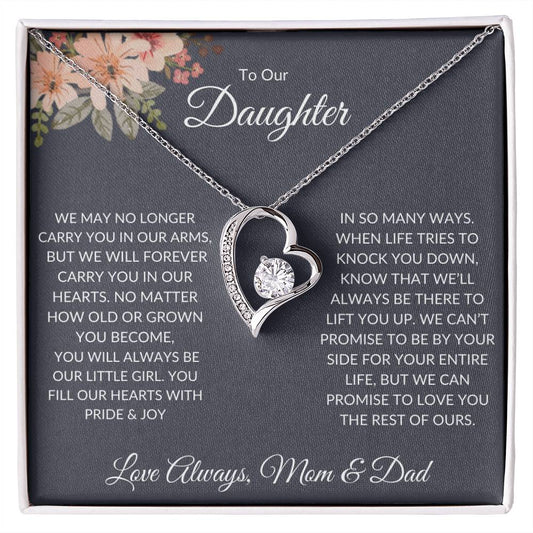 TO OUR DAUGHTER - YOU WILL ALWAYS BE OUR LITTLE GIRL, LOVE MOM & DAD