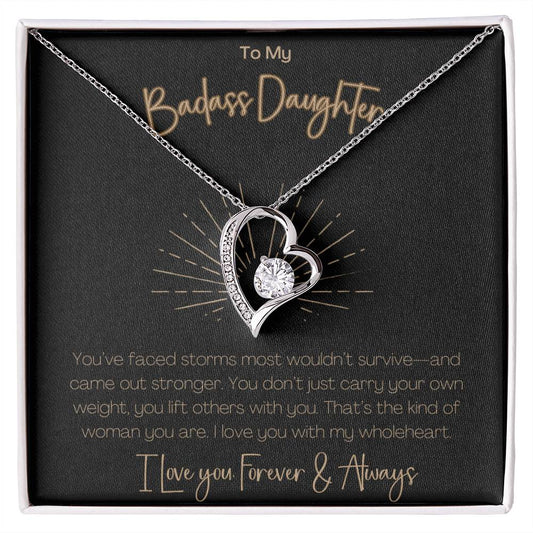 BADASS DAUGHTER - YOU'VE FACE STORMS MOST WOULDN'T SURVIVE!