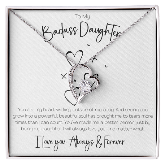 BADASS DAUGHTER - YOU'VE MADE ME A BETTER PERSON!