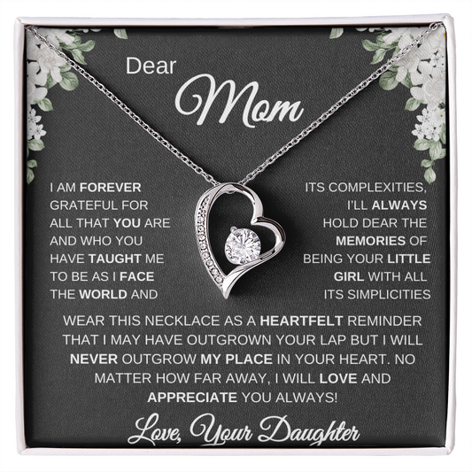 DEAR MOM, I AM FOREVER GRATEFUL! LOVE, YOUR DAUGHTER
