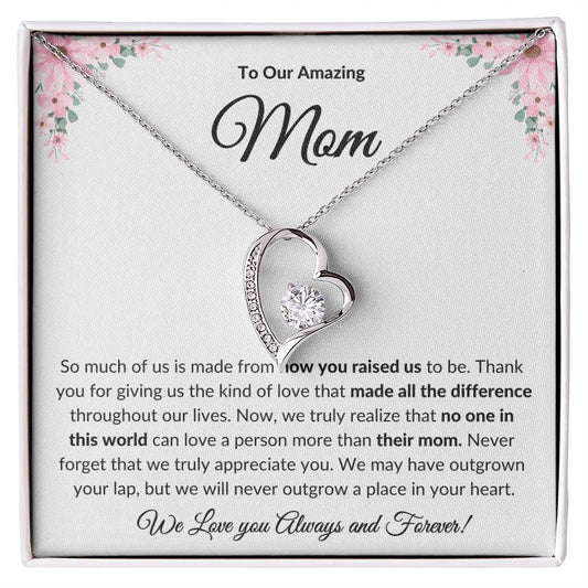 TO OUR AMAZING MOTHER - WE LOVE YOU ALWAYS AND FOREVER (3)