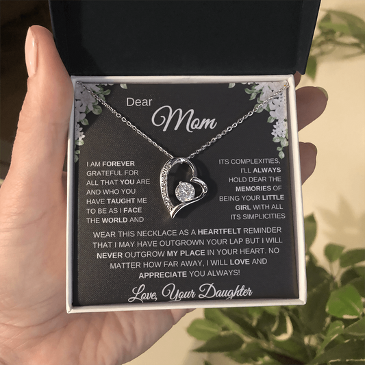 DEAR MOM, I AM FOREVER GRATEFUL! LOVE, YOUR DAUGHTER