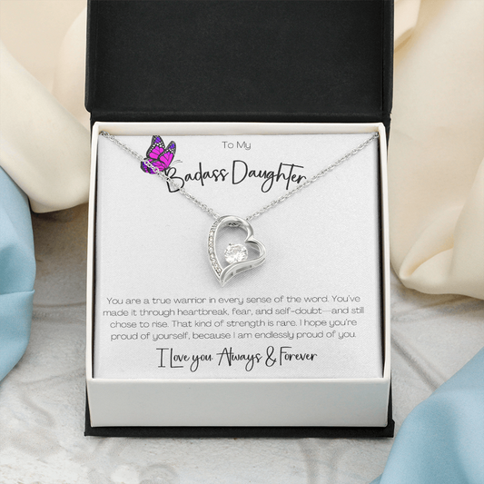 BADASS DAUGHTER - YOU ARE A TRUE WARRIOR!