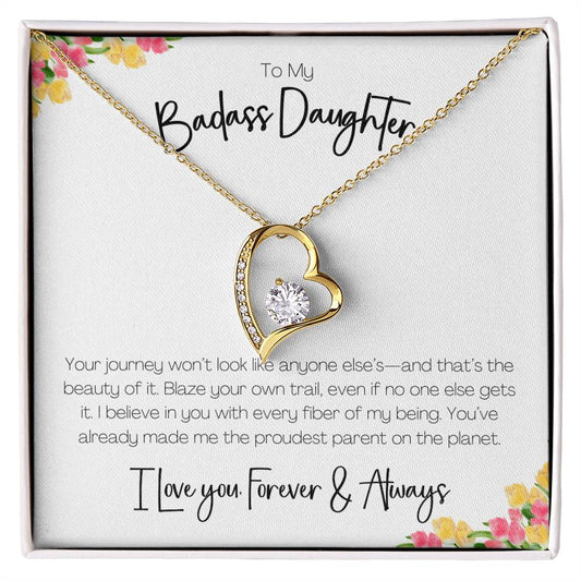 BADASS DAUGHTER - YOUR JOURNEY WON'T LOOK LIKE ANYONE ELSE'S!