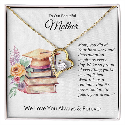 TO OUR BEAUTIFUL MOTHER - YOU DID IT!