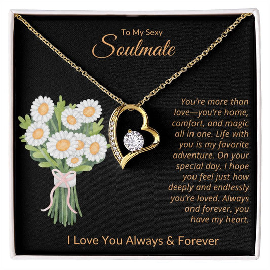 TO MY SEXY SOULMATE - LIFE WITH YOU IS MY FAVORITE ADVENTURE!